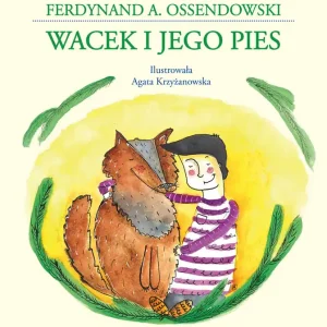 Wacek i jego pies Dostępne od ręki