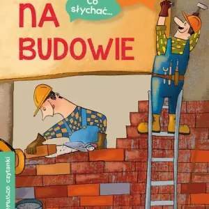 Taniej Puk, puk! Co słychać... Na budowie