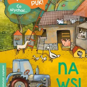 Szybka wysyłka Puk, puk! Co słychać... Na wsi