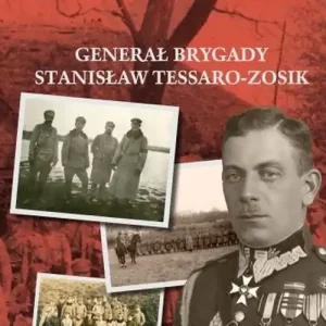 Generał Brygady Stanisław Tessaro-Zosik Tani
