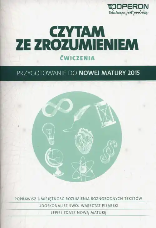 Czytam ze zrozumieniem. Zeszyt dla LO OPERON Łatwy zwrot
