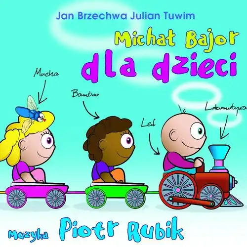 Bestseller Michał Bajor dla dzieci