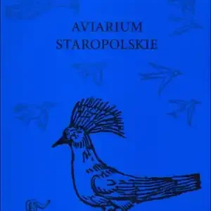 Wyjątkowa oferta Aviarium staropolskie