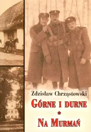Górne i durne. Na Murmań Kup online