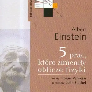 Taniej 5 prac które zmieniły oblicze fizyki