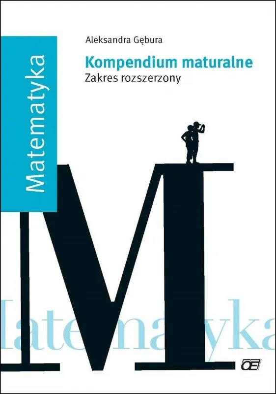 Kompendium maturalne. Matematyka ZR OE Super okazja