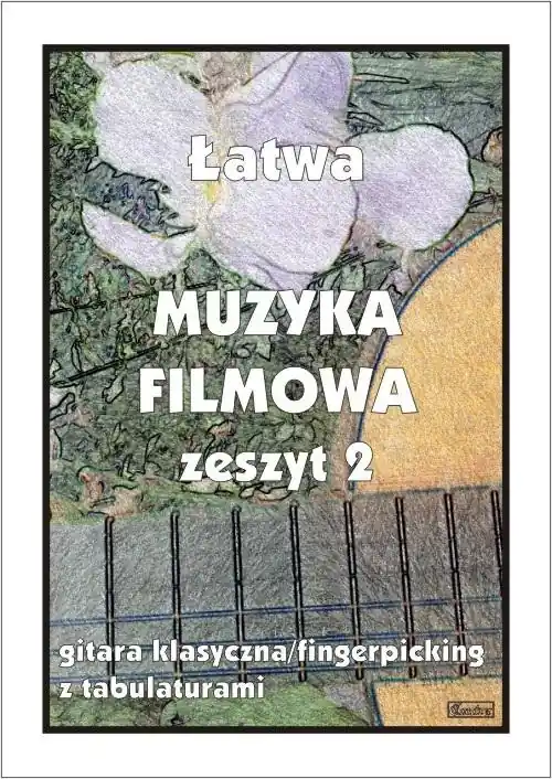 Łatwa Muzyka filmowa z.2 Gitara klasyczna... Dodaj do koszyka