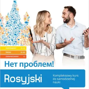 Wyprzedaż Rosyjski. Нет проблем! Kompleksowy kurs do samodzielnej nauki (poziom podstawowy A1-A2, średni B1-B2