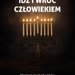 Rabat Idź i wróć człowiekiem. Dlaczego świat od wieków nienawidzi Żywdów?