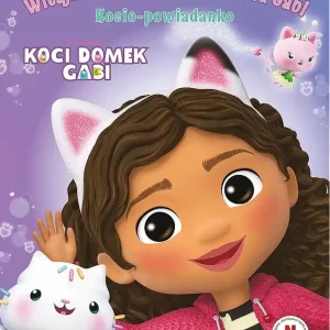 Witajcie w magicznym domku Gabi!. Kocio-powiadanko. Koci Domek Gabi Niska cena