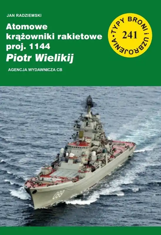Wyjątkowa oferta Atomowe krążowniki rakietowe proj.
