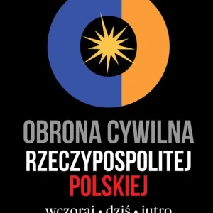 Niska cena Obrona cywilna Rzeczypospolitej Polskiej wczoraj, dziś, jutro