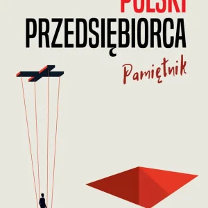 Hit cenowy Polski przedsiębiorca. Pamiętnik