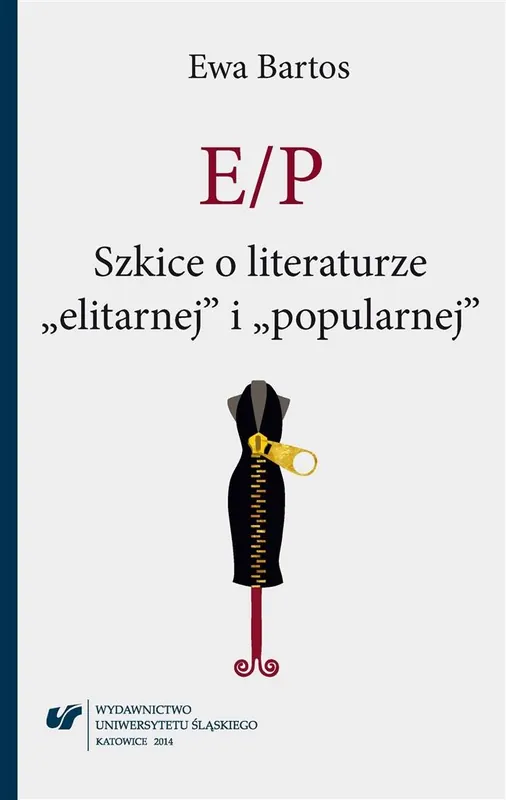 E/P. Szkice o literaturze elitarnej i popularnej Szybka wysyłka