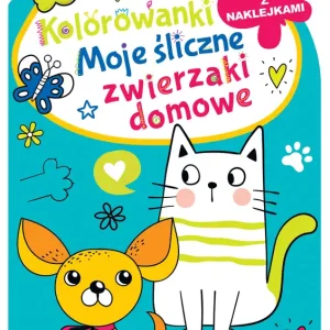 Kolorowanka z wykrojnikiem. Moje śliczne zwierzaki domowe Darmowa dostawa