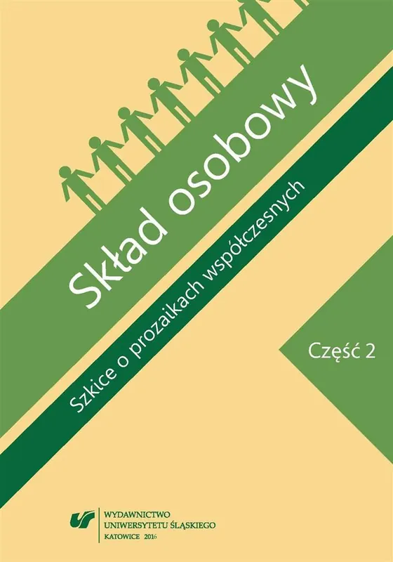 Skład osobowy. Szkice o prozaikach... Cz.2 Ostatnia szansa