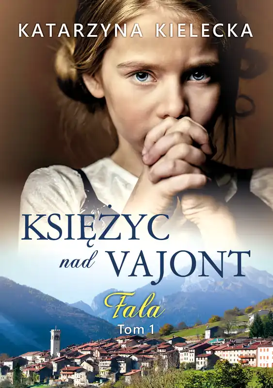 Dostępne od ręki Księżyc nad Vajont tom 1 Fala