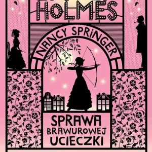 Sprawa brawurowej ucieczki. Enola Holmes Oferta czasowa
