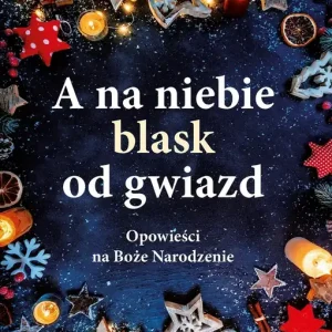 A na niebie blask od gwiazd Wyprzedaż