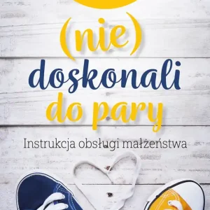 Nowość (nie) doskonali do pary. Instrukcja obsługi małżeństwa