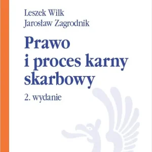 Prawo i proces karny skarbowy Tylko do końca tygodnia
