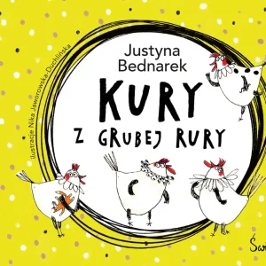 Kury z grubej rury wyd. 2023 Wysoka jakość