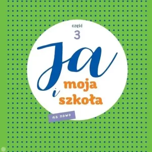 Ja i Moja Szkoła na nowo SP 2 podręcznik cz.3 Oferta limitowana