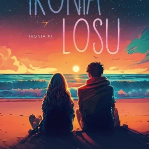 Ironia Tom 1 Ironia losu Ostatnia szansa