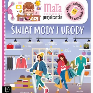 Album z naklejkami. Mała projektantka. Świat mody i urody Premium
