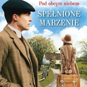 Kup online Pod obcym niebem. Spełnione marzenie