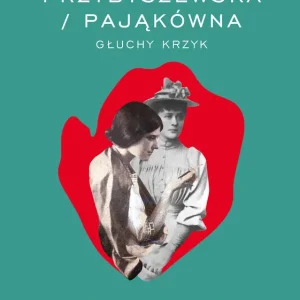 Dodaj do koszyka Przybyszewska / Pająkówna