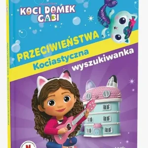 Do wyczerpania zapasów Koci Domek Gabi. Przeciwieństwa. Kociastyczna...