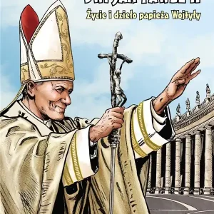 Ostatnia szansa Św. Jan Paweł II życie i dzieło Papieża Wojtyły