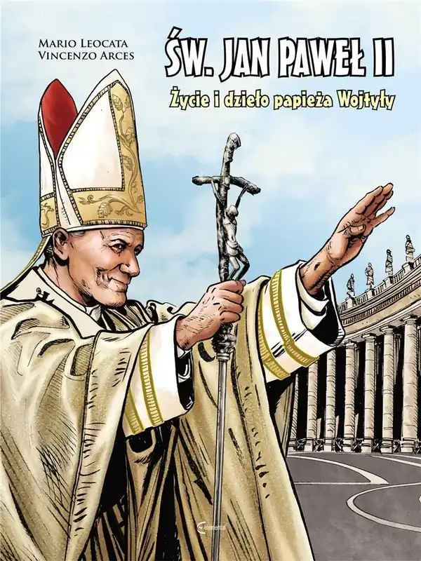 Ostatnia szansa Św. Jan Paweł II życie i dzieło Papieża Wojtyły