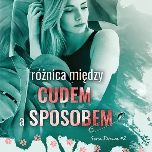 Bestseller Różnica między cudem a sposobem
