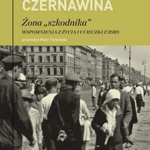 Nie przegap Żona „szkodnika”. Wspomnienia z życia i ucieczki z ZSRS
