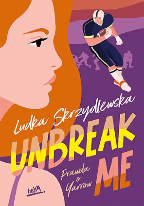 Unbreak me. Prawda o Yarrow Nowy