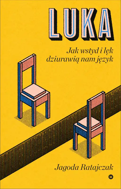 Luka. Jak wstyd i lęk dziurawią nam język Oferta limitowana