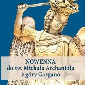 Szybka dostawa Nowenna do św. Michała Archanioła z góry Gargano