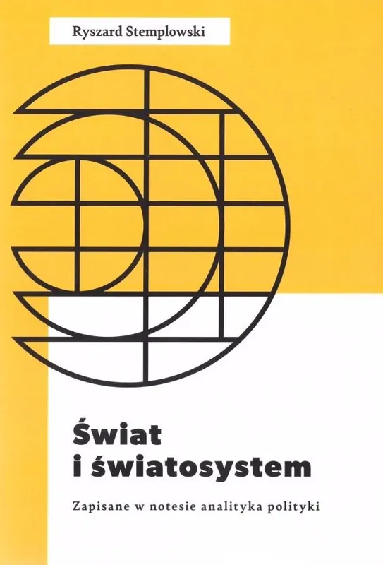 Do wyczerpania zapasów Świat i światosystem. Zapisane w notesie analityka