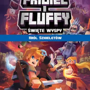 Król szkieletów. Frigiel i Fluffy nieoficjalny przewodnik po świecie Minecraft Bestseller
