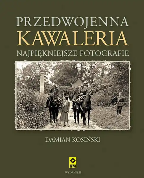 Dostępne od ręki Przedwojenna Kawaleria wyd. 2023