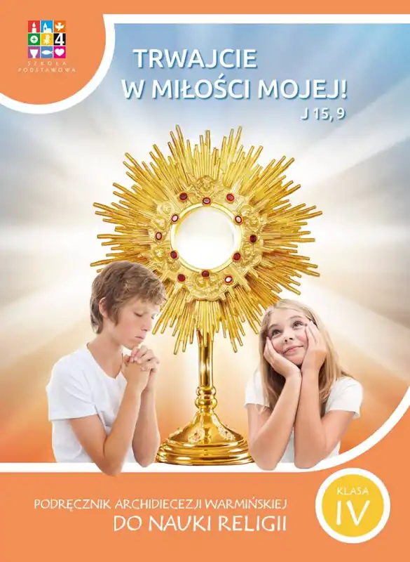 Taniej Katechizm SP 4 Trwajcie w miłości mojej