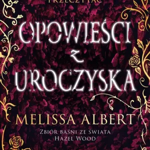 Wysoka jakość Opowieści z Uroczyska