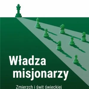 Darmowy zwrot Władza misjonarzy. Zmierzch i świt świeckiej..
