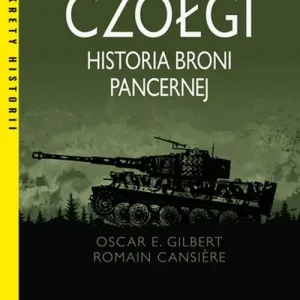 Szybka dostawa Czołgi. Historia broni pancernej wyd. 2023