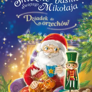 Śnieżne baśnie Świętego Mikołaja. Dziadek do.. Super okazja