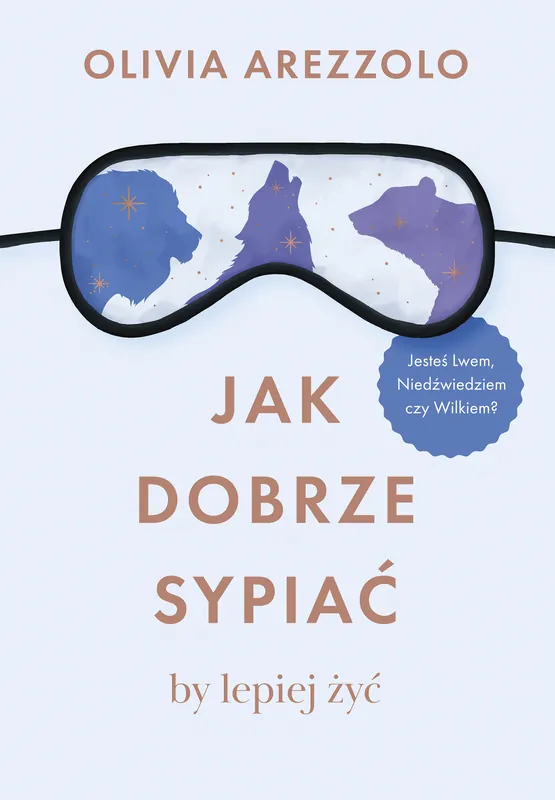 Jak dobrze sypiać, by lepiej żyć Darmowa dostawa
