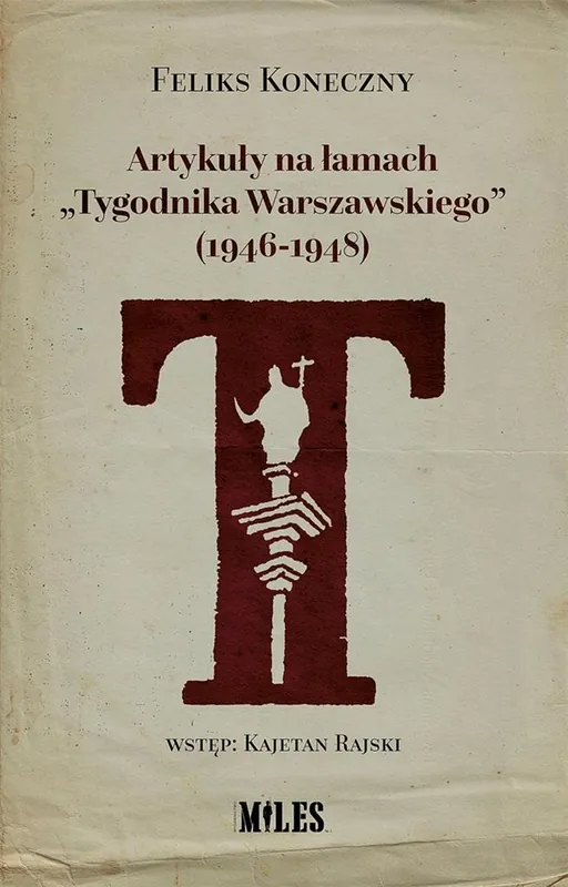 Artykuły na łamach \\"\\"Tygodnika Warszawskiego\\"\\"... Wybór klientów