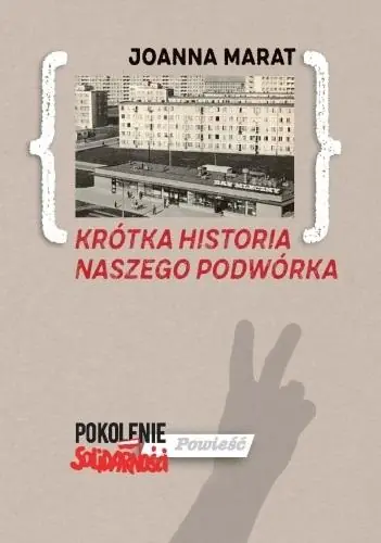 Krótka historia naszego podwórka Oferta